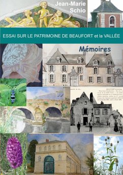 Essai sur le patrimoine de Beaufort et la Vallée : Mémoires (eBook, ePUB)