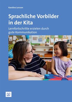 Sprachliche Vorbilder in der Kita (eBook, PDF) - Larsson, Karolina