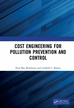 Cost Engineering for Pollution Prevention and Control (eBook, ePUB) - Berthouex, Paul Mac; Brown, Linfield C.