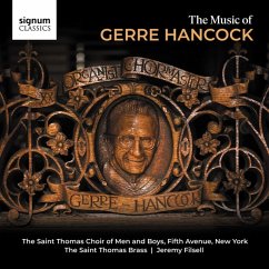 The Music Of Gerre Hancock - Filsell/The St.Thomas Choir Of Men And Boys