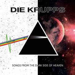 Songs From The Dark Side Of Heaven - Krupps,Die