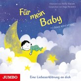 Für Mein Baby.Eine Liebeserklärung An Dich