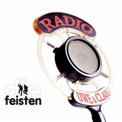 Radio Uwe & Claus - Feisten,Die