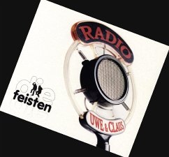 Radio Uwe & Claus - Feisten,Die
