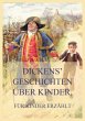 Dickens' Geschichten über Kinder, für... - Bild 1