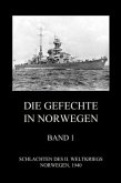 Die Gefechte in Norwegen, Band 1