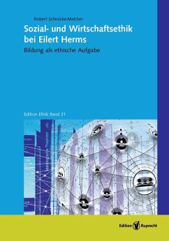 Sozial- und Wirtschaftsethik bei Eilert Herms - Schnücke-Melcher, Robert