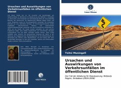 Ursachen und Auswirkungen von Verkehrsunfällen im öffentlichen Dienst - Musingafi, Tsitsi