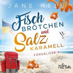 Fischbrötchen und Salzkaramell: Ein Ostseeroman   Fördeliebe 2 (MP3-Download) - Hell, Jane