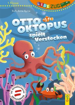 LESEZUG/1. Klasse Otto Oktopus spielt Verstecken - Byrne, Ruth Anne