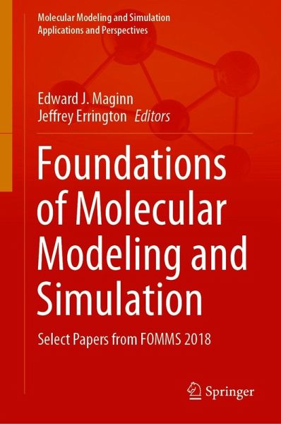 Foundations of Molecular Modeling and Simulation (eBook, PDF) Foundations of Molecular Modeling and Simulation (eBook, PDF)