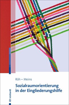 Sozialraumorientierung in der Eingliederungshilfe (eBook, ePUB) - Röh, Dieter; Meins, Anna