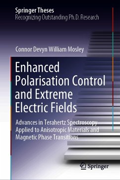 Enhanced Polarisation Control and Extreme Electric Fields (eBook, PDF) - Mosley, Connor Devyn William