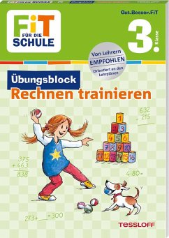 FiT für die Schule. Übungsblock Rechnen trainieren 3. Klasse - Tonte, Andrea