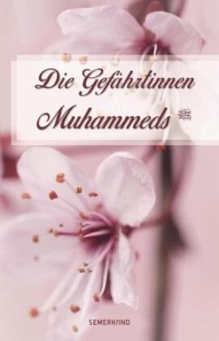 Die Gefährtinnen Muhammeds - Korkmaz, Zehra