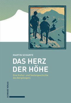 Das Herz der Höhe - Scharfe, Martin