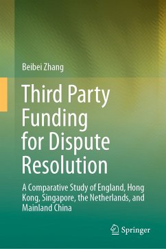 Third Party Funding for Dispute Resolution (eBook, PDF) - Zhang, Beibei