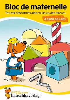 Bloc de maternelle à partir de 4 ans - Trouver les formes, les couleurs, les erreurs - coloriage enfant - cahier vacances 4 ans - Bayerl, Linda