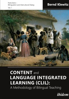 Content and Language Integrated Learning (CLIL): A Methodology of Bilingual Teaching - Klewitz, Bernd