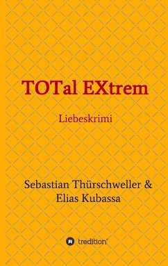TOTal EXtrem - Kubassa, Elias;Thürschweller, Sebastian