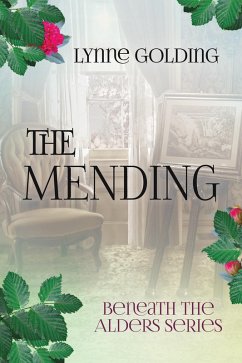 The Mending (eBook, ePUB) - Golding, Lynne