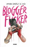 Bloggerfucker (eBook, ePUB)