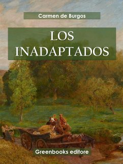 Los inadaptados (eBook, ePUB) - de Burgos, Carmen