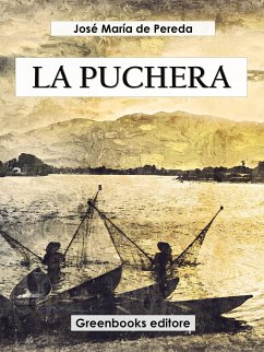 La puchera (eBook, ePUB) - María de Pereda, José