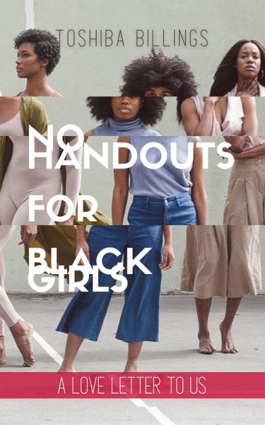 No Handouts for Black Girls (eBook, ePUB) No Handouts for Black Girls (eBook, ePUB)