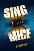 Sing the Mice (eBook, ePUB)