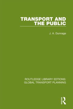 Transport and the Public (eBook, PDF) - Dunnage, J. A.