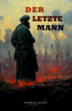 Der letzte Mann (eBook, ePUB) - Latzko, Andreas