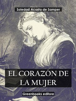 El corazón de la mujer (eBook, ePUB) - Acosta De Samper, Soledad