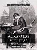 Aura o las violetas (eBook, ePUB) Aura o las violetas (eBook, ePUB)
