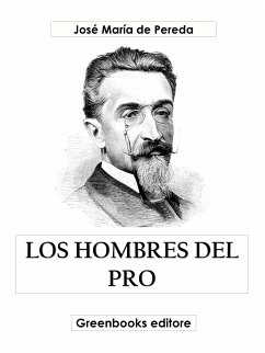 Los hombres del pro (eBook, ePUB) - María de Pereda, José