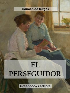 El perseguidor (eBook, ePUB) - de Burgos, Carmen