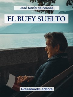 El buey suelto (eBook, ePUB) - María de Pereda, José