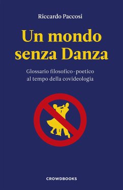 Un mondo senza Danza (eBook, ePUB) - Paccosi, Riccardo