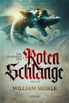 DAS GEHEIMNIS DER ROTEN SCHLANGE (eBook, ePUB) - Meikle, William