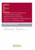 Comunidades discriminadas y territorios rurales abandonados. Políticas públicas y derecho administrativo frente a la despoblación (eBook, ePUB)