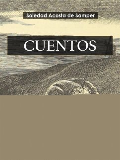 Cuentos (eBook, ePUB) - Acosta De Samper, Soledad