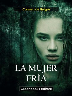 La mujer fría (eBook, ePUB) - de Burgos, Carmen