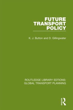 Future Transport Policy (eBook, ePUB) - Button, K. J.; Gillingwater, D.