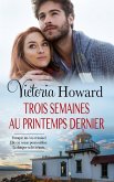 Trois Semaines Au Printemps Dernier (eBook, ePUB)