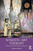 Somatic Art Therapy (eBook, PDF)