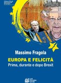 Europa e felicità. Prima, durante e dopo Brexit (eBook, ePUB)