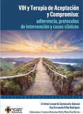 VIH y Terapia de Aceptación y Compromiso: adherencia, protocolos de intervención y casos clínicos (eBook, ePUB)