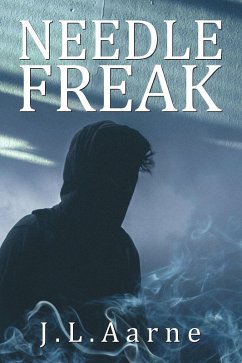 Needle Freak (eBook, ePUB) - Aarne, J. L.