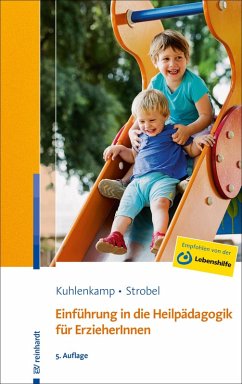 Einführung in die Heilpädagogik für ErzieherInnen (eBook, ePUB) - Kuhlenkamp, Stefanie; Strobel, Beate U. M.