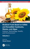 Biodiesel Fuels Based on Edible and Nonedible Feedstocks, Wastes, and Algae (eBook, ePUB)
